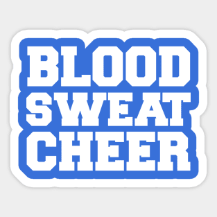 Cheerleading Blood Sweat and Cheer Gift Sticker